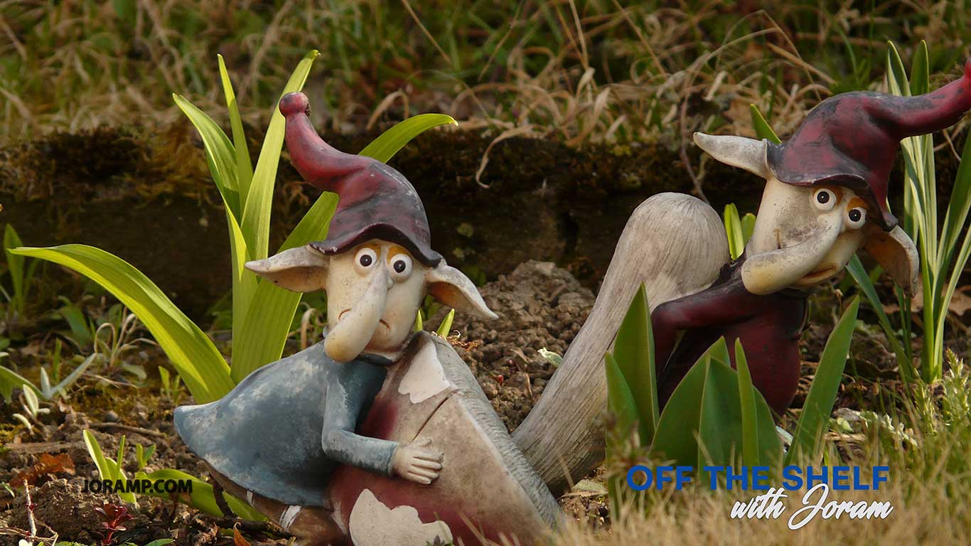Off the Shelf With Joram – What do you think of gnomes?